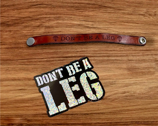 SBC Don't Be A Leg Leather Bracelet